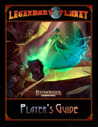 Everything a player would want. Legendary Planet Player S Guide Pathfinder Second Edition Legendary Games Legendary Planet Alien Space Pathfinder Second Edition Drivethrurpg Com