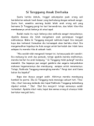 Kepada anda yang masih punya ibu kasih ibu hingga. Si Tanggang Anak Derhaka