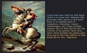 Scripture tells us that every knee should bow…and every tongue confess that jesus christ is lord. even the great napoleon. Napoleon Bonaparte Image Quotation 6 Sualci Quotes