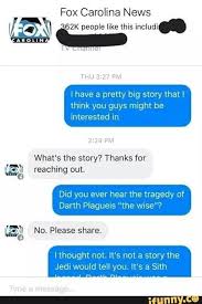 Have You Heard The Legend Of Darth Plagueis The Wise 65 Very Good Star Wars Memes Have You Heard The Tragedy Of Darth Plagueis The Wise In 2020 Star Wars Humor Funny Star Wars Memes Star Wars Quotes