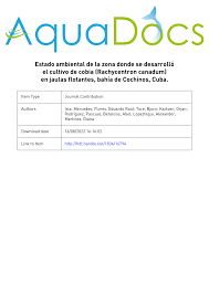 PDF) Estado ambiental de la zona donde se desarrolló el cultivo de cobia  (Rachycentron canadum) en jaulas flotantes, bahía de Cochinos, Cuba. Item  Type Journal Contribution