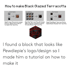 You can apply a glaze to your terracotta tiles, but this will alter the finish and feel of the tile. Hou To Make Black Glazed Terracotta Furnace Crafting Furnace Smelt Clay Cfound On Ocean Floors Lakes And Rivers To Make Terracotta Dye The Terracotta Uith Black Dye Cfound In Squid Ink Sacs