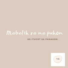 Join now to share and explore tons of collections of awesome wallpapers. Vaffy Jevannel Academy Bisaya Quotes Verses For Cards Filipino Words