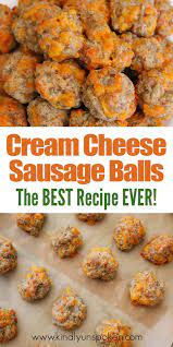 Best Cream Cheese Sausage Balls Recipe Recipe In 2021 Cream Cheese Sausage Balls Sausage Balls Easy Sausage Recipes