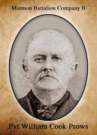 William Cook Prows was born 11 June 1827 in Virginia, one of thirteen  children. He was baptized in 1842, the same year his mother died in Nauvoo  and his father remarried. His