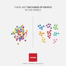 There Are Two Types Of People In This World Binary Creative Ad Campaign Two Kinds Of People In This World By Zomato Two Kinds Of People Types Of People Kinds Of People