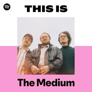 The Medium | Spotify