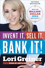 Invent It, Sell It, Bank It! eBook por Lori Greiner