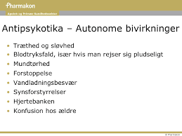Maybe you would like to learn more about one of these? Antikolinerge Bivirkninger Antipsykotika