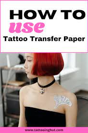 How To Use Tattoo Transfer Paper Tattoo Transfer Paper Tattoo Transfers Tattoos