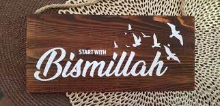 Start With Bismillah Arabic English Sign Handmade Sign Plaques Bismillah Sign Cottage Signs Muslim Signs Arabic Washed Muslim Sign Handmade Sign Cottage Signs