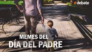 Los Mejores Memes Del Dia Del Padre