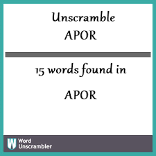 Updated on june 29, 2020 with released cebu city apor list. Unscramble Apor Unscrambled 15 Words From Letters In Apor