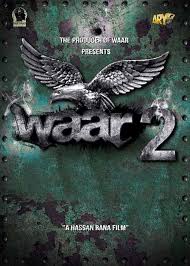 Waar 2 Is Officially In The Making Pakistani Movies 2 Movie Free Movies Online