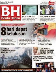 Get the latest news you need from malaysia's premier and award winning newspaper. Get Your Digital Copy Of Berita Harian Malaysia 30 December 2017 Issue