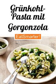 Grunkohl Orecchiette Mit Gorgonzola Rezept Grunkohl Rezepte Grunkohl Pasta Grunkohl