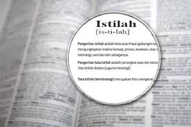 Kamu sering mendengar kata kata ilmiah yan asing? Pengertian Istilah Dan Tata Istilah Padamu Pendidikan Indonesia