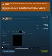 Steam wallet codes and steam gift cards are sold all over the globe. Help I Double Checked My Visa Info And I Have Used This Card In An Online Purchase A Month Ago Already First Time Using This Specific Card For Steam Wallet Steam