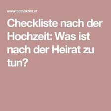 Checkliste Nach Der Hochzeit Was Ist Nach Der Heirat Zu Tun Checkliste Hochzeit Hochzeit Planen