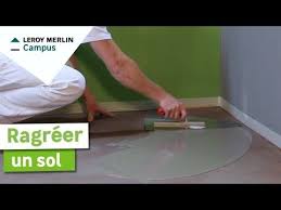 Comment Ragreer Un Sol Leroy Merlin Youtube Revetement Sol Sol Leroy Merlin