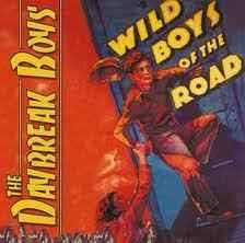 The Daybreak Boys – Wild Boys Of The Road – CD (Mini-Album), 2003  [r5772012] | Discogs