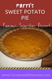 Patti S Sweet Potato Pie Cornbread Millionaire Recipe Sweet Potato Pie Potato Pie Tasty Dishes