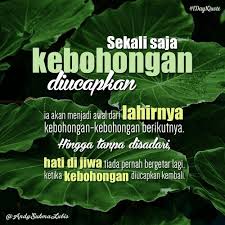 Satu kebohongan saja sudah cukup untuk mempertanyakan semua kebenaran yang sudah ada. Jangan Ada Kebohongan Lagi