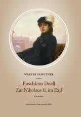 Puschkins Duell. Zar Nikolaus II. im Exil, Walter Sandtner, ISBN ...