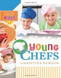 Young Chefs Kids Cook Book Review Young Chefs Kids Cooking Lessons Cooking With Kids