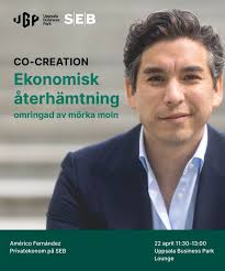 Verkar ditt företag i Uppsala Business Park? Ta chansen att nätverka med  oss på SEB i Uppsala och lyssna till vår privatekonom Américo Fernández hur  man kan navigera i en värld av