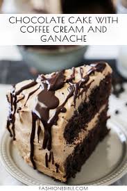 Chocolate Cake With Coffee Cream And Ganache Recipe Chocolate Cake With Coffee Homemade Chocolate Cake Chocolate Cake Recipe