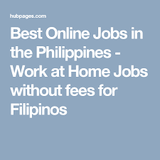 Best Online Jobs In The Philippines Work At Home Jobs Without Fees For Filipinos Work From Home Jobs Online Jobs Best Online Jobs