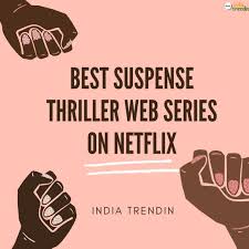 That is the premise behind the sinner, a show which sees jessica biel take on a darker character than she ever has before. Best Suspense Thriller Web Series On Netflix India Trendin