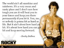 It's about how hard you can get it and keep moving forward. Rocky Iv Balboa Quotes Quotesgram