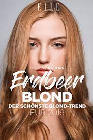 erdbeerblond der schonste blond trend fur 2019 elle erdbeerblond erdbeerblonde haarfarbe schones blond