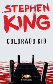 Colorado Kid Versione Italiana Ebook By Stephen King Rakuten Kobo Nel 2020 Libri Di Stephen King Stephen King Libri Da Leggere