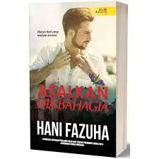 Adira knew all along that she was the adopted child of mrs. Asalkan Dia Bahagia Hani Fazuha Novel Adaptasi Drama Shopee Malaysia