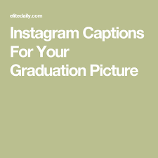 Maybe you would like to learn more about one of these? 28 Instagram Captions To Capture All The Feels For Your Graduation Post Instagram Captions Graduation Caption Graduation Caption Ideas