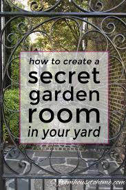 Secret Garden Design Ideas How To Create Your Own Garden Room Gardening From House To Home Charleston Gardens Beautiful Backyards Garden Room