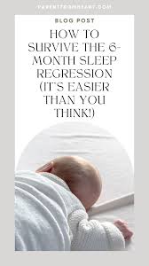 How To Survive The 6-Month Sleep Regression (It's Easier Than You Think!) -  BabyPlus® Prenatal Education System® - Nurture The Mind