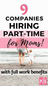 These Absolutely Legit Real Life Companies Hire All Over America Offer A Great Alternative To Stay At Home Moms Looking F Part Time Jobs Medical Jobs Part Time