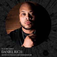 Happy Debut Day to Daniel Rich! Daniel makes his Met debut tonight as a  waiter in Strauss's Der Rosenkavalier (pictured here with fellow waiters  Thomas Capobianco, Paul Corona, and Christopher Job). Also