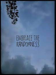 See more ideas about quotes, me quotes, inspirational quotes. Everything Doesn T Work According To Plans Embrace The Randomness School Quotes Life Thoughts Words