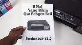 Check spelling or type a new query. Tutorial Scan Printer Brother T310 Lengkap Youtube