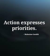 Action Expresses Priorities Mahatma Gandhi Spiritual Quotes Words Thoughts