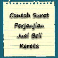Maybe you would like to learn more about one of these? Contoh Surat Rasmi Jual Beli Kereta Contoh Surat