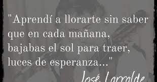 Mensagens, pensamentos e frases curtas de sabedoria. Sobran Las Palabras Jose Larralde