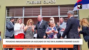 Posadas: Inauguraron un juzgado de paz en el barrio Itaembé Guazú
