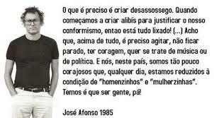 A poesia dele é sublime, a nível do melhor que se fez no mundo. Zeca Afonso No Facebook O Que E Preciso E Criar Desassossego Pontos De Vista
