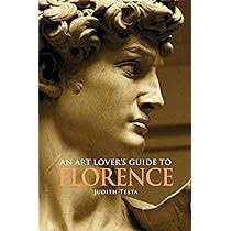 An Art Lover's Guide to Florence: Testa, Judith: 9780875806808: Amazon.com:  Books
